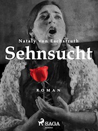 Sehnsucht - Nataly von Eschstruth - ebook