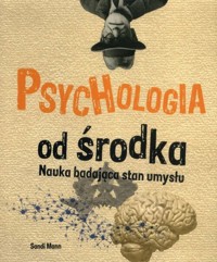 Psychologia od środka - Mann Sandi - książka