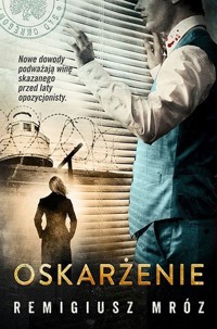 Oskarżenie Tom 6 - Remigiusz Mróz - książka