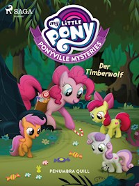 My Little Pony - Ponyville Mysteries - Der Timberwolf - Quill Penumbra - ebook