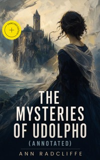 The Mysteries of Udolpho (Annotated) - Ann Radcliffe - ebook