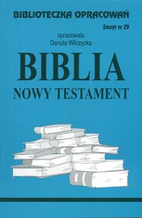 Biblioteczka Opracowań Biblia Nowy Testament - Wilczycka Danuta - książka