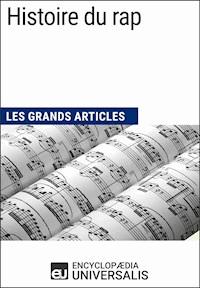 Histoire du rap - Encyclopaedia Universalis - ebook
