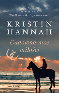Cudowna moc miłości - Kristin Hannah - ebook + audiobook + książka