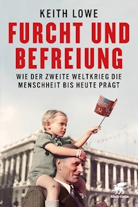 Furcht und Befreiung - Keith Lowe - ebook