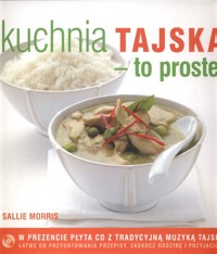Kuchnia tajska to proste + CD - Morris Sallie - książka
