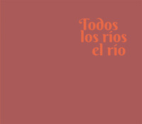 Todos los ríos el río - Autores varios - ebook