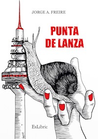 Punta de lanza - Jorge A. Freire - ebook