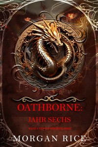 Oathborne: Jahr Sechs (Band 6 der Oathborne-Serie) - Rice Morgan - ebook