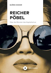 Reicher Pöbel - Björn Vedder - ebook
