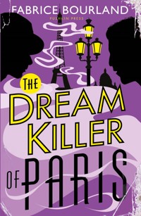 Dream Killer of Paris - Fabrice Bourland - ebook