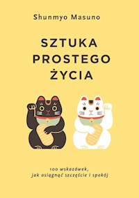 Sztuka prostego życia - Shunmyo Masuno - książka