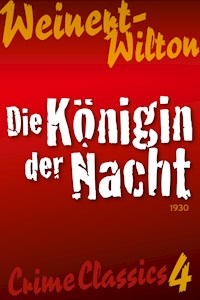 Die Königin der Nacht - Louis Weinert-Wilton - ebook