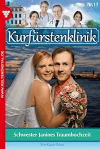 Schwester Janines Traumhochzeit - Nina Kayser-Darius - ebook