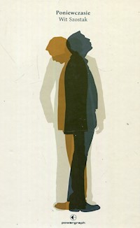 Poniewczasie - Wit Szostak - ebook + książka