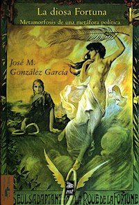 La diosa Fortuna - José M. González García - ebook