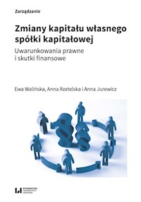 Zmiany kapitału własnego spółki kapitałowej - Walińska Ewa, Rzetelska Anna, Jurewicz Anna - książka