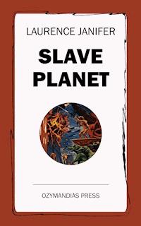 Slave Planet - Laurence Janifer - ebook