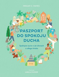 Paszport do spokoju ducha - Hayes Megan C. - książka