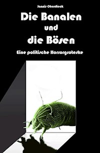 Die Banalen und die Bösen - Jannis Oberdieck - ebook