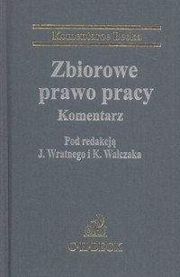 Zbiorowe prawo pracy Komentarz -  - książka