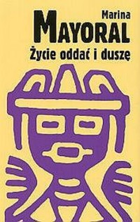 Życie oddać i duszę - Marina Mayoral - ebook