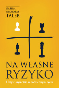 Na własne ryzyko. Ukryte asymetrie w codziennym życiu - Nassim Nicholas Taleb - audiobook + książka