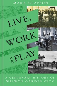 Live, Work and Play - Mark Clapson - ebook