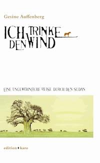 Ich trinke den Wind - Gesine Auffenberg - ebook