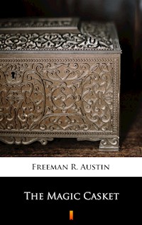 The Magic Casket - R. Austin Freeman - ebook