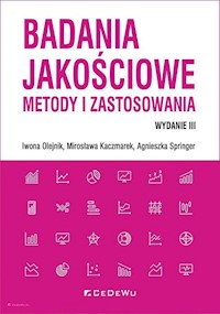 Badania jakościowe Metody i zastosowania - Kaczmarek Mirosława, Olejnik Iwona, Springer Agnieszka - książka