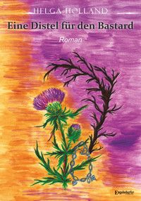Eine Distel für den Bastard - Helga Holland - ebook
