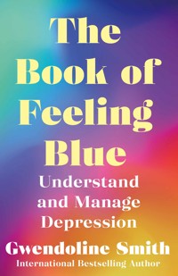 The Book of Feeling Blue - Smith Gwendoline - ebook
