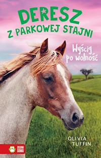 Deresz z Parkowej Stajni Wyścig po wolność - Tuffin Olivia - książka
