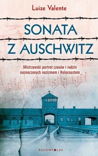 Sonata z Auschwitz - Luize Valente - książka
