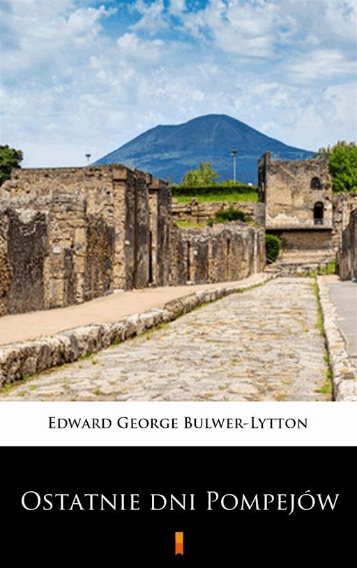 Okładka książki Ostatnie dni Pompejów
