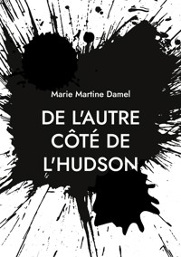 De l'autre côté de l'Hudson - Marie-Martine Damel - ebook