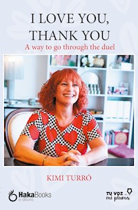 I love you, thank you - Kimi Turró - ebook
