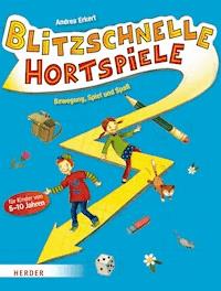 Blitzschnelle Hortspiele - Andrea Erkert - ebook