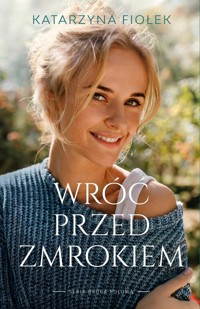 Wróć przed zmrokiem - Fiołek Katarzyna - książka