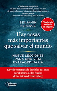 Hay cosas más importantes que salvar el mundo - Ferencz Benjamin - ebook