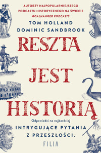 Reszta jest historią - Dominic Sandbrook, Tom Holland - ebook + audiobook + książka