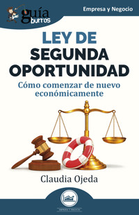 GuíaBurros: Ley de Segunda Oportunidad - Claudia Ojeda - ebook