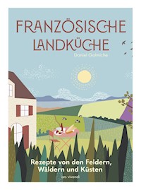 Französische Landküche - Daniel Galmiche - ebook