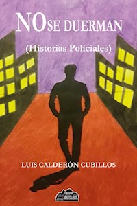 No se duerman - Luis Calderón - ebook
