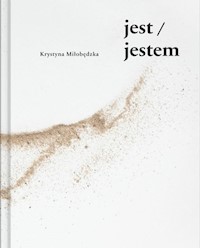 jest jestem - Miłobędzka Krystyna - książka
