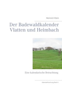 Der Badewaldkalender Vlatten und Heimbach - Heinrich Klein - ebook