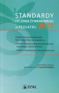 Standardy leczenia żywieniowego w pediatrii 2017 -  - książka