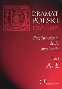 Dramat polski 1765-2005 Tom 1-3 -  - książka
