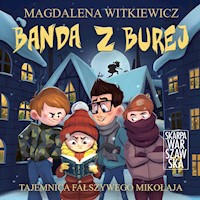 Banda z Burej. Tajemnica fałszywego Mikołaja - Magdalena Witkiewicz - ebook + audiobook